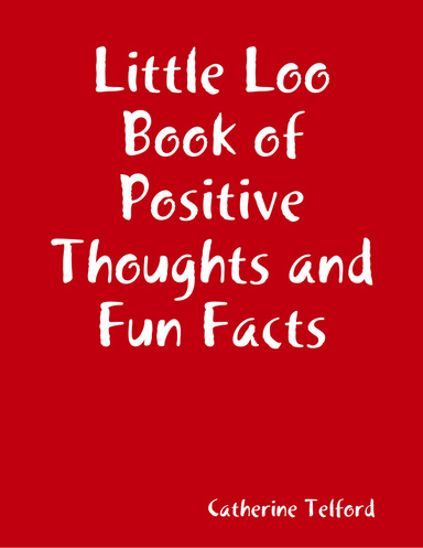 Little Loo Book of Positive Thoughts and Fun Facts
