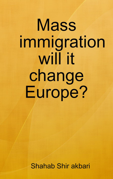 Mass immigration will it change Europe?
