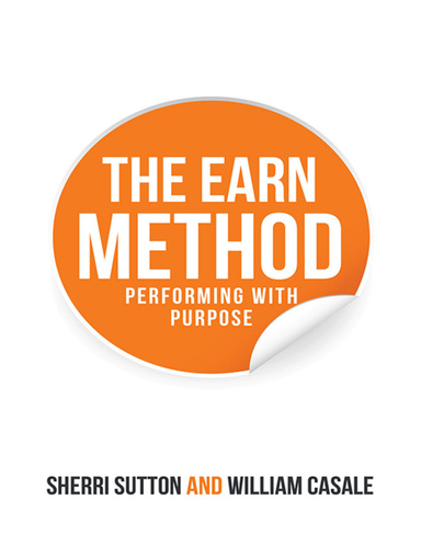 The EARN Method: Performing with Purpose