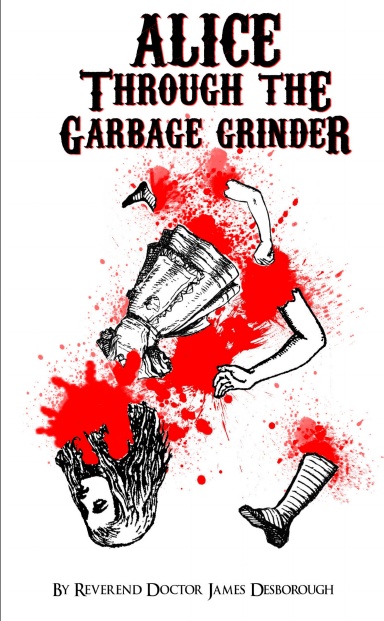Alice through the Garbage Grinder