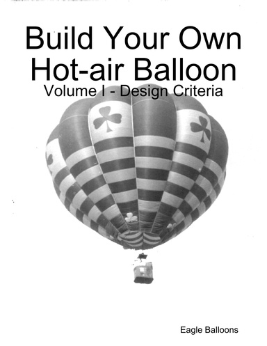 Build Your Own Hot-air Balloon Volume I