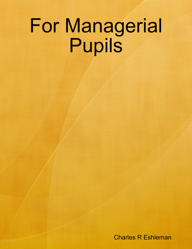 For Managerial Pupils