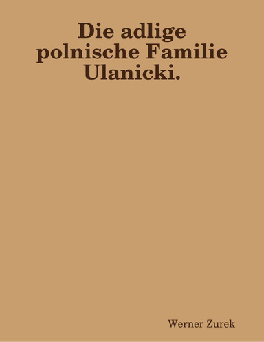 Die adlige polnische Familie Ulanicki.
