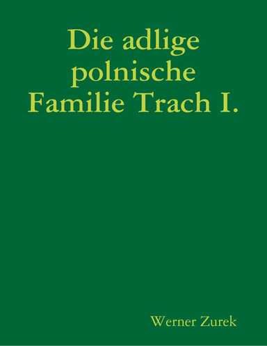 Die adlige polnische Familie Trach I.