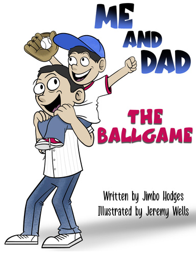 Me and Dad : The Ballgame