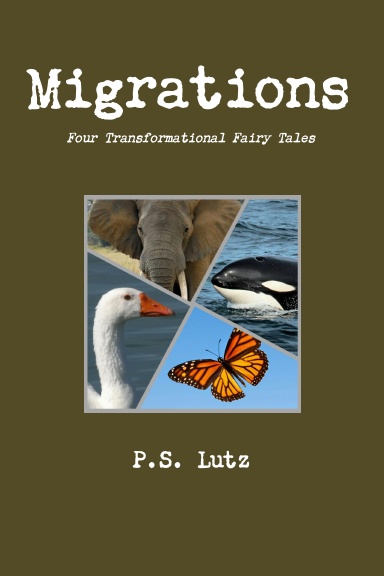 Migrations - Four Transformational Fairy Tales