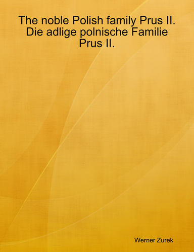 The noble Polish family Prus II.  Die adlige polnische Familie Prus II.