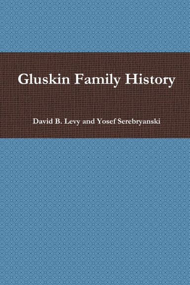 Gluskin Family History