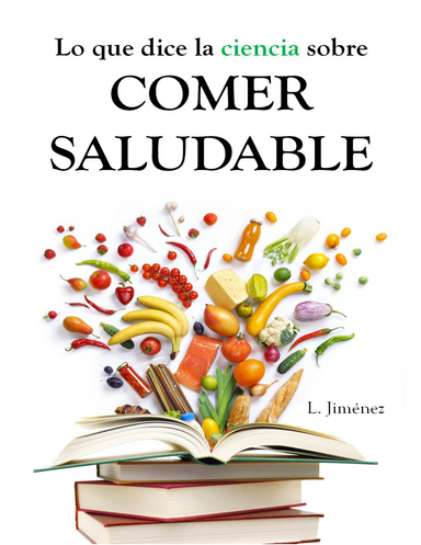 Lo que dice la ciencia sobre comer saludable