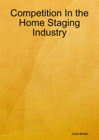 Competition In the Home Staging Industry