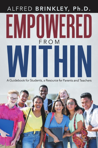 Empowered from Within: A Guidebook for Students, a Resource for Parents and Teachers