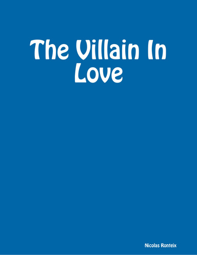 The Villain In Love