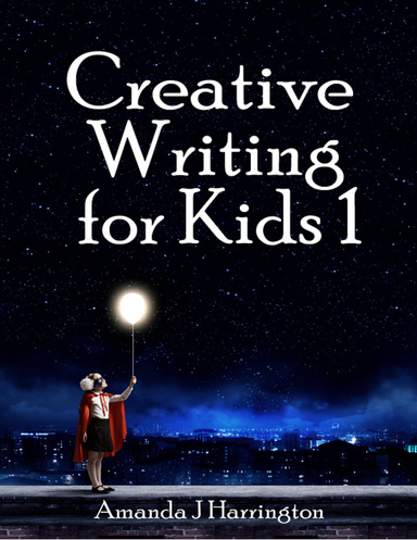 Creative Writing for Kids 1