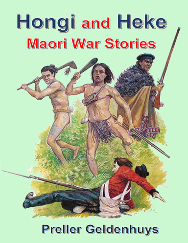 Hongi and Heke Maori War Stories