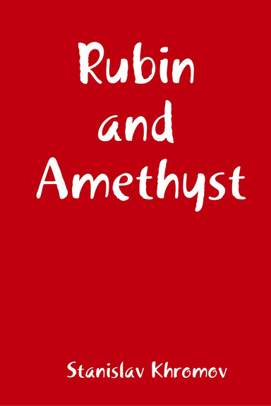 Rubin and Amethyst