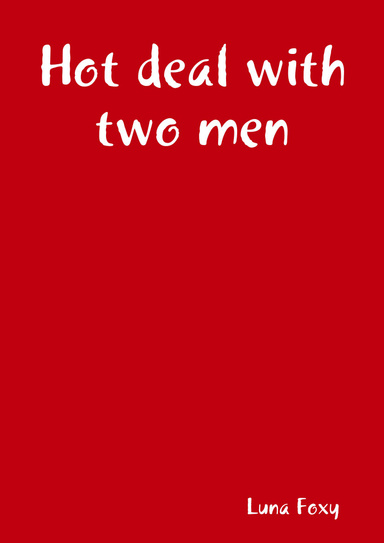 Hot deal with two men