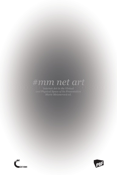 #mm Net Art—Internet Art in the Virtual and Physical Space of Its Presentation