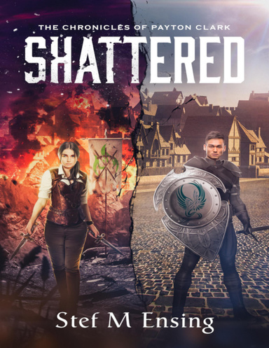 The Chronicles of Payton Clark: Shattered