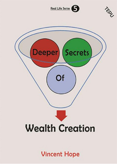 Deeper Secrets of Wealth Creation