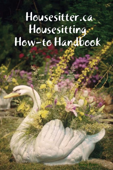 Housesitter.ca Housesitting How-to Handbook