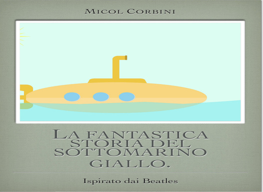 La fantastica storia del sottomarino giallo
