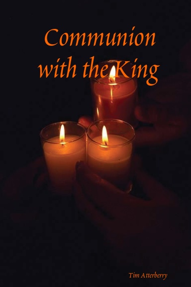 Communion with the King