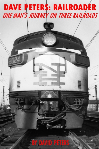 Dave Peters: Railroader
