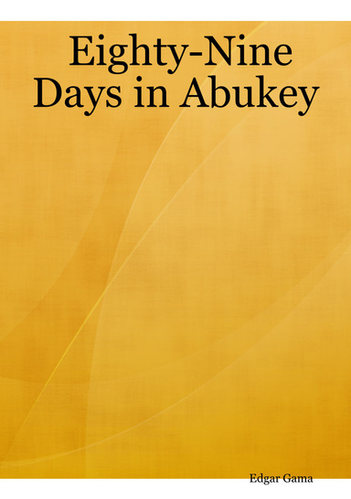 Eighty-Nine Days in Abukey