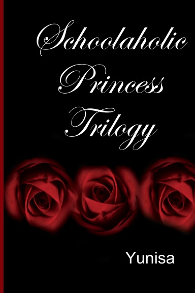 Schoolaholic Princess Trilogy