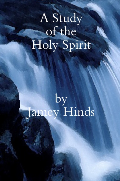 A Study of the Holy Spirit