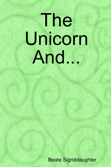 The Unicorn And...