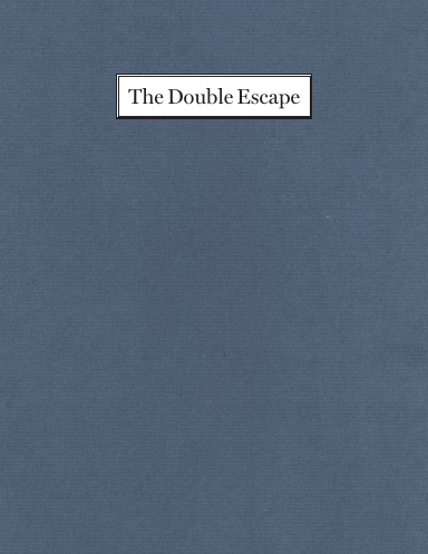 The Double Escape