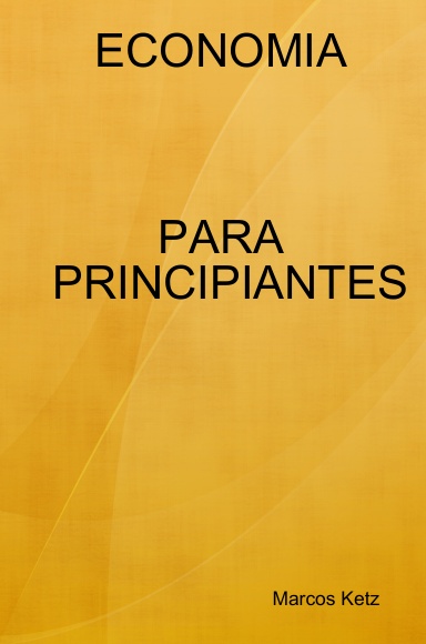 ECONOMIA PARA PRINCIPIANTES