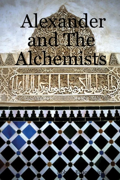 Alexander and The Alchemists