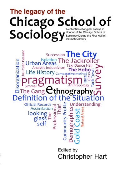 Legacy of the Chicago School. A Collection of Essays in Honour of the Chicago School of Sociology During the First Half of the 20th Century.