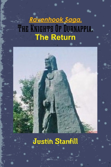 Ravenhook Saga. The Knights Of Durnappia. The Return