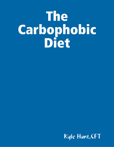 The Carbophobic Diet