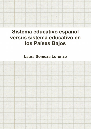 Sistema educativo español versus sistema educativo en los Países Bajos