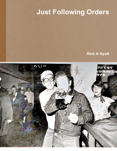 Just Following Orders