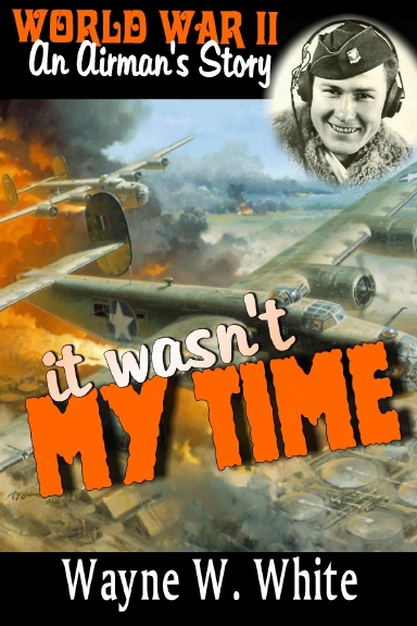 It Wasn't My Time
