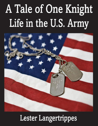 A Tale of One Knight: Life in the U.S. Army