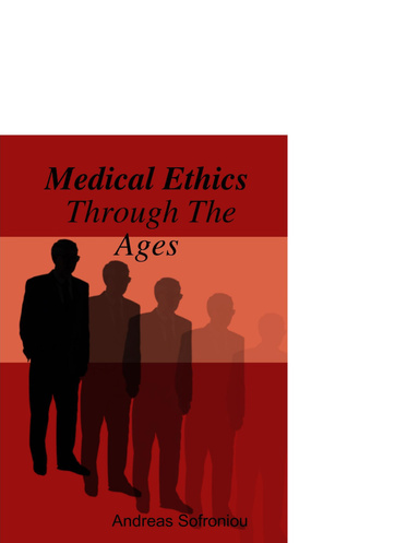 Medical Ethics: Through the  Ages.