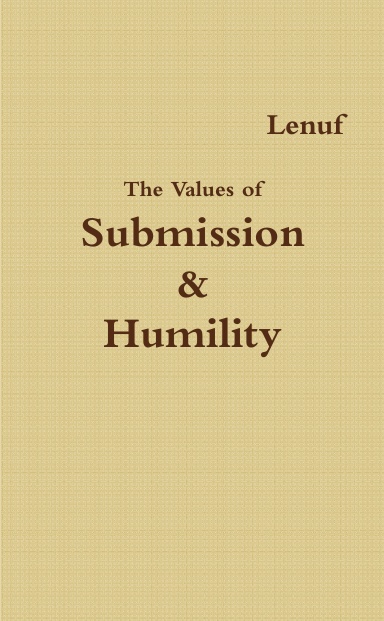 The Values of Submission & Humility