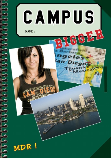 Bigger (Campus - D6 Intégral)