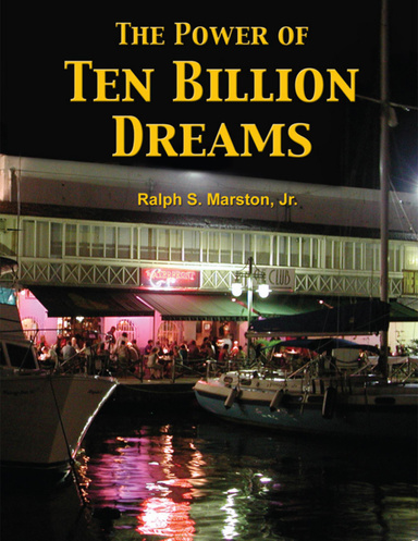 The Power of Ten Billion Dreams