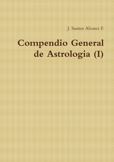 Compendio General de Astrologia (I)