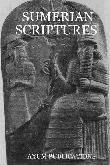 SUMERIAN SCRIPTURES