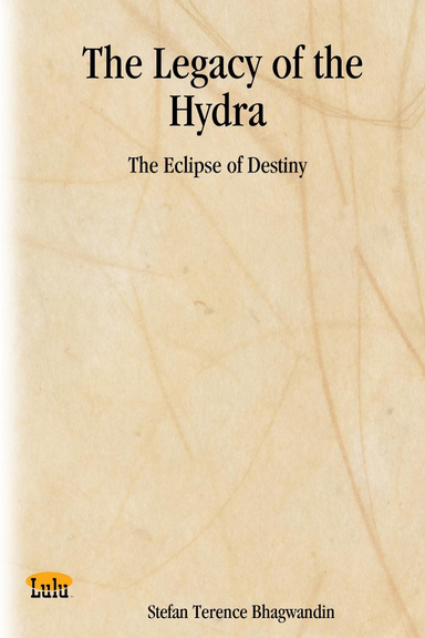 The Legacy of the Hydra: The Eclipse of Destiny
