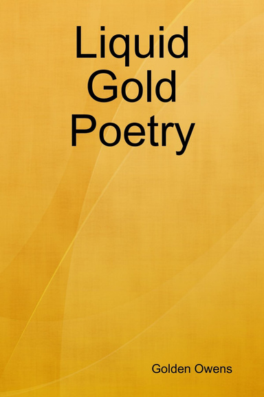 Liquid Gold Poetry