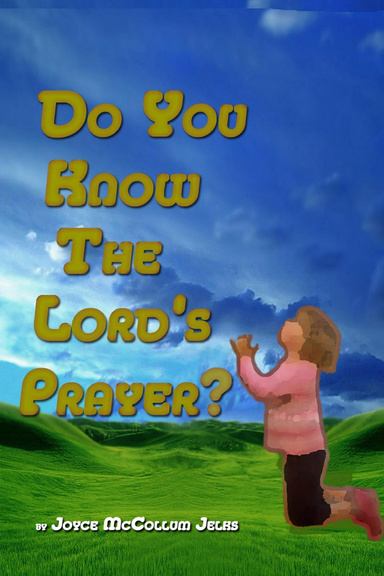 Do You Know the Lord's Prayer